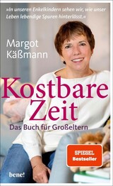 Kostbare Zeit - Das Buch f&uuml;r Gro&szlig;eltern