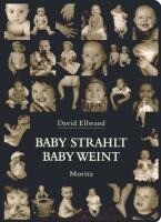 Moritz Verlag-GmbH Baby strahlt, Baby weint