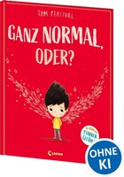 Loewe Verlag GmbH Ganz normal, oder? (Die Reihe der starken Gefühle)