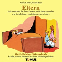 Tomus Verlag GmbH Eltern. Ein fröhliches Wörterbuch