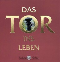 LebensGut-Verlag Das Tor ins Leben