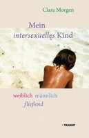 Transit Buchverlag GmbH Mein intersexuelles Kind