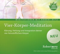 Roberto & Philippo, Vlg. Vier-Körper-Meditation, 2 Audio-CDs