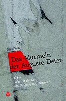 Info 3 Verlag Das Murmeln der Auguste Deter