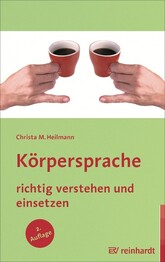 K&ouml;rpersprache richtig verstehen und einsetzen