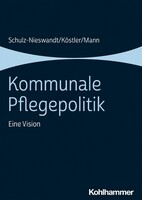 Kohlhammer W. Kommunale Pflegepolitik