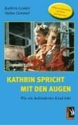 Kathrin spricht mit den Augen