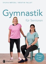 Gymnastik f&uuml;r Senioren. Mit Spa&szlig; zu mehr Fitness.