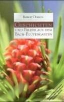 Natura Med Verlagsgesell. Geschichten und Bilder aus dem Bach-Blütengarten