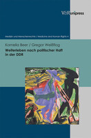 V & R Unipress GmbH Weiterleben nach politischer Haft in der DDR