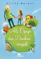 Magellan GmbH Als Opapi das Denken vergaß