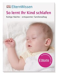 So lernt Ihr Kind schlafen