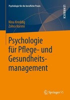 Springer Fachmedien Wiesbaden Psychologie für Pflege- und Gesundheitsmanagement
