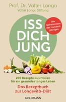 Goldmann TB Iss dich jung - das Rezeptbuch zur Longevità-Diät