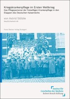 Steiner Franz Verlag Kriegskrankenpflege im Ersten Weltkrieg