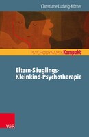 Vandenhoeck + Ruprecht Eltern-Säuglings-Kleinkind-Psychotherapie