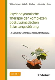 Psychodynamische Therapie der komplexen posttraumatischen Belastungsst&ouml;rung