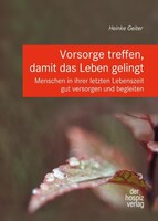 Hospiz Verlag Vorsorge treffen, damit das Leben gelingt