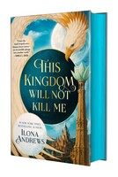 Tor Publishing Group This Kingdom Will Not Kill Me