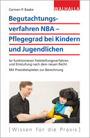 Walhalla und Praetoria Begutachtungsverfahren NBA - Pflegegrad bei Kindern und Jugendlichen