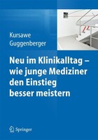 Springer Berlin Heidelberg Neu im Klinikalltag - wie junge Mediziner den Einstieg besser meistern