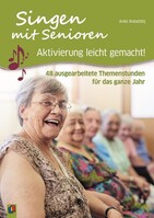 Verlag an der Ruhr GmbH Singen mit Senioren – Aktivierung leicht gemacht!