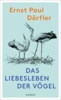 Carl Hanser Verlag Das Liebesleben der Vögel