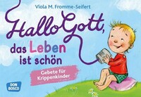 Don Bosco Medien GmbH Hallo Gott, das Leben ist schön, Gebetskarten