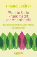 Droemer Knaur Was die Seele krank macht und was sie heilt
