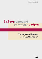 VAS Lebensunwert - zerstörte Leben