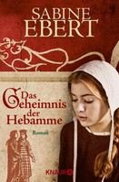 Knaur Taschenbuch Das Geheimnis der Hebamme