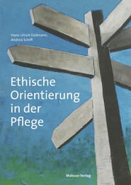 Ethische Orientierung in der Pflege