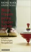 Herder Verlag GmbH Wenn Frauen keine Kinder haben