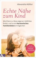 Kösel-Verlag Echte Nähe zum Kind