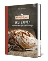 Brunnen-Verlag GmbH Natürlich gut: Brot backen