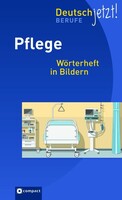 Circon Verlag GmbH Deutsch jetzt! Berufe. Pflege