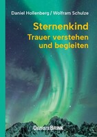 Oberstebrink Sternenkind: Trauer verstehen und begleiten