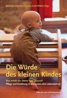 Verlag am Goetheanum Die Würde des kleinen Kindes