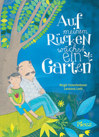 Auf meinem Rücken wächst ein Garten