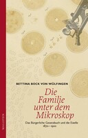 Wallstein Verlag GmbH Die Familie unter dem Mikroskop
