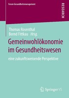 Springer Fachmedien Wiesbaden Gemeinwohlökonomie im Gesundheitswesen