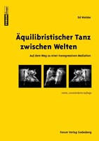 Forum Verlag Godesberg GmbH Äquilibristischer Tanz zwischen Welten