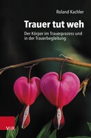 Vandenhoeck & Ruprecht Trauer tut weh