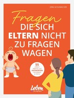 Junior Medien GmbH Fragen, die sich Eltern nicht zu fragen wagen