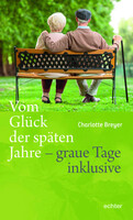 Echter Verlag GmbH Vom Glück der späten Jahre