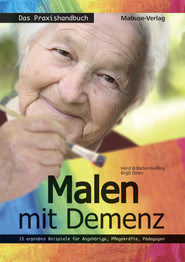 Malen mit Demenz – das Praxishandbuch