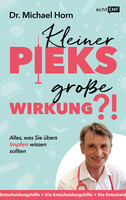 Edition Michael Fischer Kleiner Pieks, große Wirkung - Alles, was Sie übers Impfen wissen sollten
