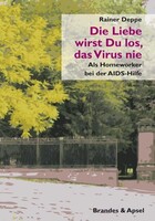 Brandes + Apsel Verlag Gm Die Liebe wirst du los, das Virus nie