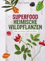 Ulmer Eugen Verlag Superfood Heimische Wildpflanzen
