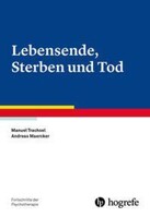 Hogrefe Verlag GmbH + Co. Lebensende, Sterben und Tod
